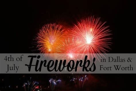 4th Of July Fireworks In Dallasfort Worth Texas 2017