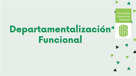 Tipos de departamentalización Departamentalización Funcional YouTube