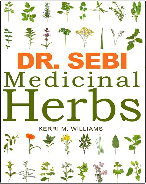 DR. SEBI Medicinal Herbs: Healing Uses, Dosage, DIY Capsules & Where to