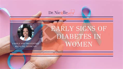 Early Signs Of Diabetes In Women Dr Nicolle