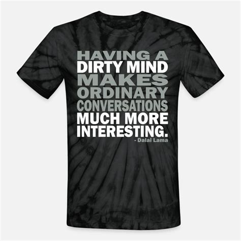 Shop Dirty Funny T Shirts Online Spreadshirt