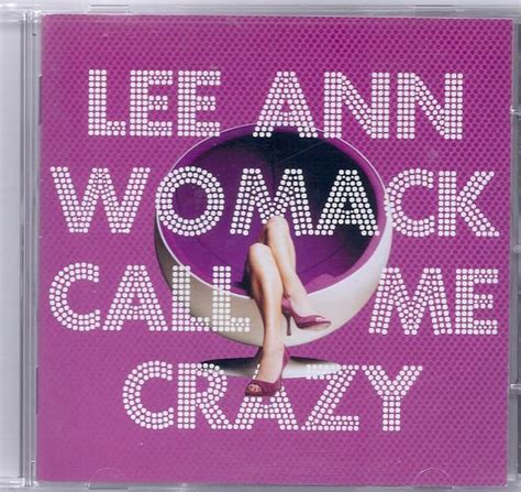 Lee Ann Womack Call Me Crazy Sx1