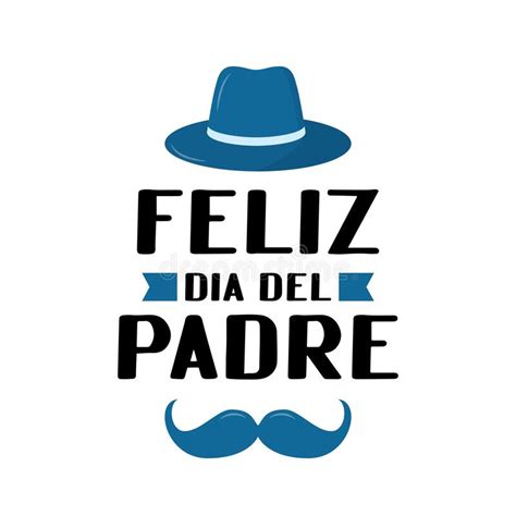 Feliz Dia Del Padre Lettering Spanish Translation Feliz Dia Del Padre