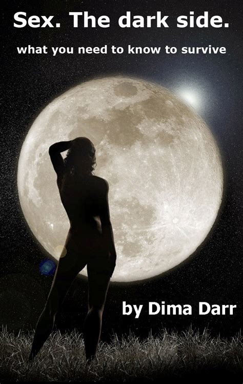 Sex The Dark Side What You Need To Know To Survive Ebook Darr Dima Kindle Store
