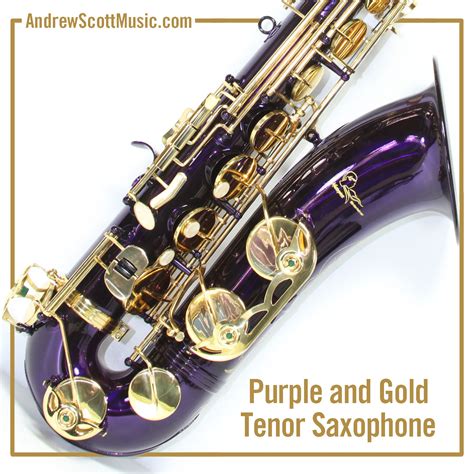 Purple And Gold Tenor Saxophone Andrew Scott Music