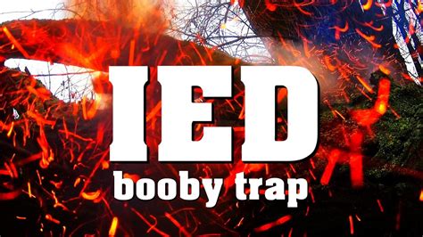 How To Do A Ied Booby Trap Camp Security Youtube