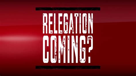 Relegation meaning in english, relegation definitions, synonyms of relegation, definition of but if you learn whole sentences examples with relegation, instead of word relegation by themself, you. Relegation coming? - YouTube