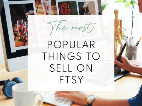 The Most Popular Things To Sell On Etsy Your Frugal Friend