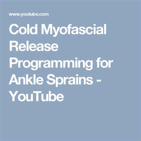 Cold Myofascial Release Programming For Ankle Sprains Youtube High