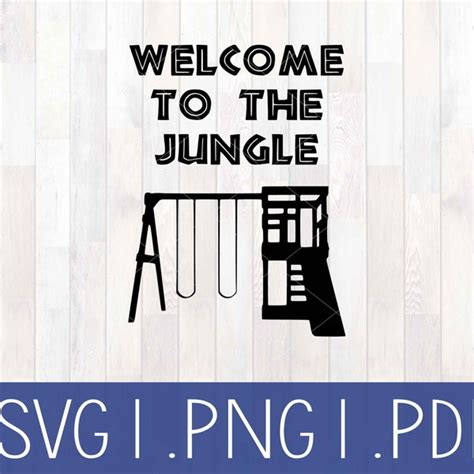 Welcome To The Jungle Svg Etsy