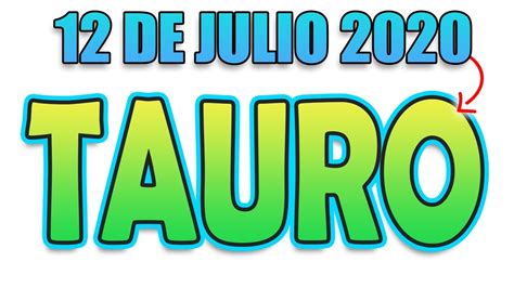 Horoscopo De Hoy Tauro 🌞 12 De Julio De 2020 🌞 ️ Horóscopo Diario Tauro