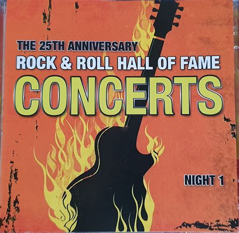 The 25th Anniversary Rock And Roll Hall Of Fame Concerts Night 1 2010 Cd Discogs