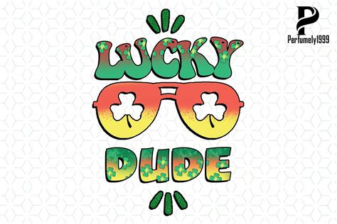Lucky Dude Graphic By Perfumely1999 · Creative Fabrica