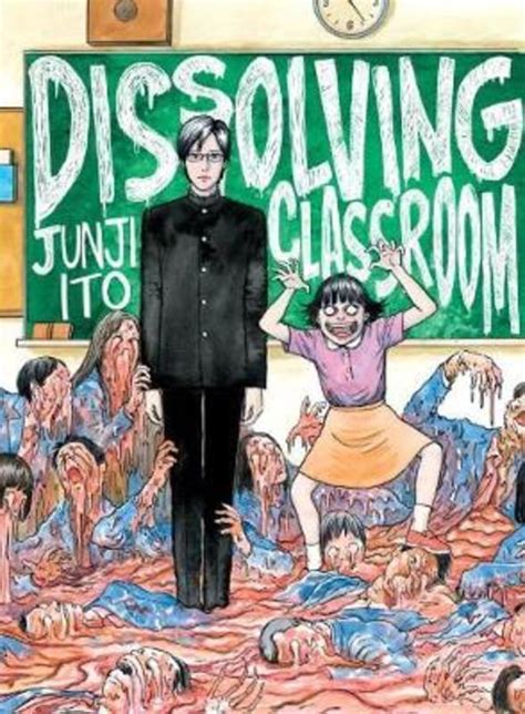 Junji Ito S Dissolving Classroom By Junji Ito 9781942993858 Harry Hartog