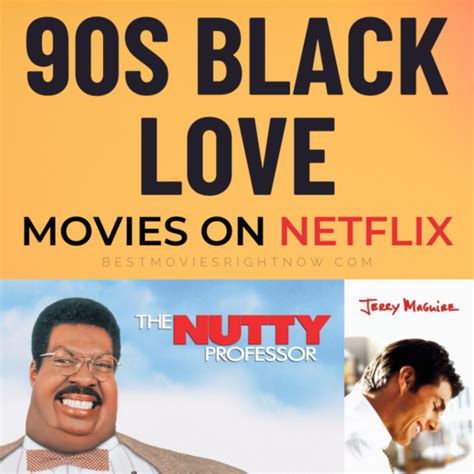 90s Black Love Movies On Netflix Best Movies Right Now