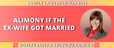 Alimony For The Wife Alimony If The Ex Wife Got Married