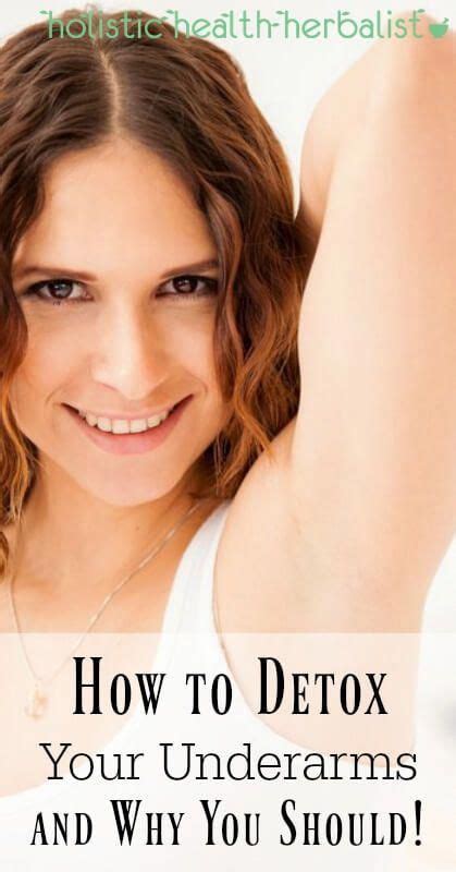 Learn How To Detox Your Underarms And Why You Should Underarms Detox
