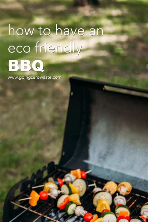 How To Have An Eco Friendly Bbq Going Zero Waste