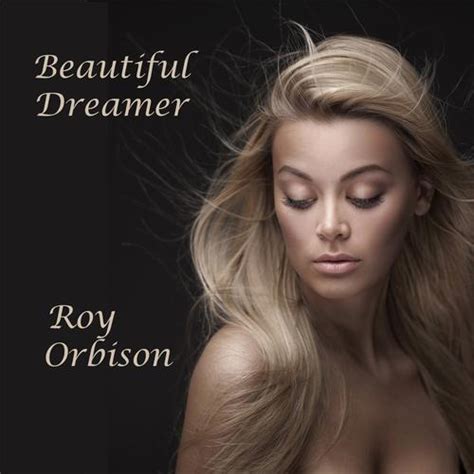 In Dreams By Roy Orbison Pandora