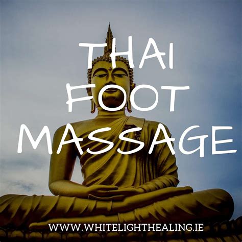 Thai Foot Massage White Light Healing