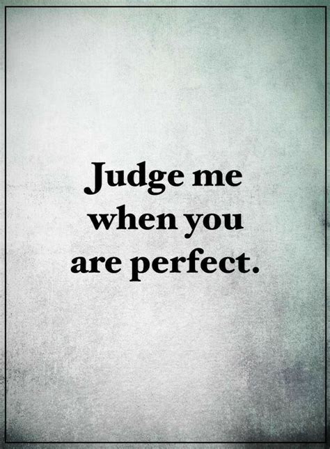 Pin by waiz4u on Beautiful Quotes | Judging others quotes, Quotes, You are perfect quotes