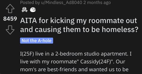 This Woman Wants To Know If Shes Wrong For Kicking Out Her Roommate And Making Her Homeless