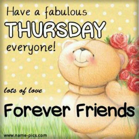 Have A Fabulous Thursday Everyone Pictures Photos And Images For