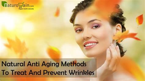 Ppt Natural Anti Aging Methods To Treat And Prevent Wrinkles