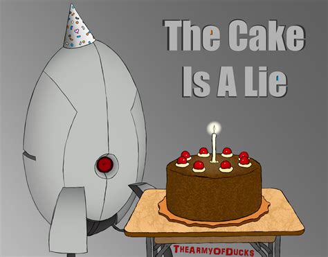 The Cake Is A Lie To Celebrate My Cakeday Rportal