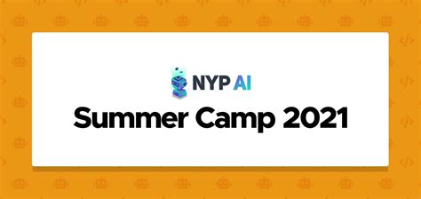 Nyp Ai Summer Camp 2021