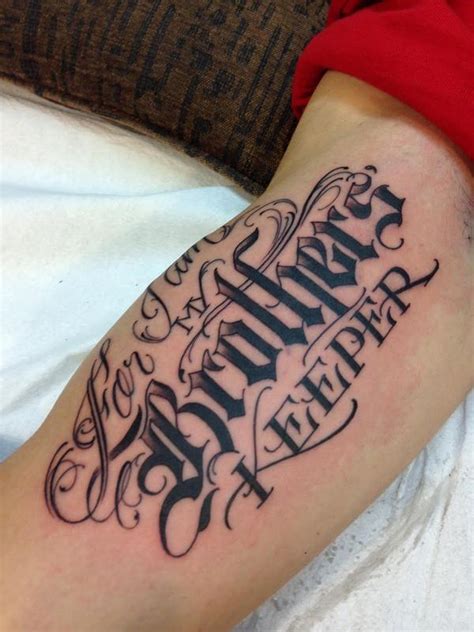 For I Am My Brothers Keeper Script Tattoo By Bj Betts