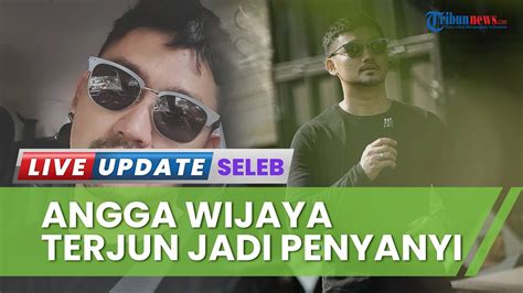 Tak Lagi Jadi Manajer Dewi Perssik Angga Wijaya Kini Debut Jadi