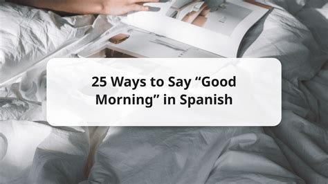 25 Ways To Say Good Morning In Spanish And Other Useful Phrases