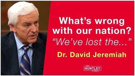 Whats Wrong With America Dr David Jeremiah In 2023 Dr David
