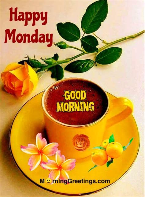 50 Good Morning Happy Monday Images Morning Greetings