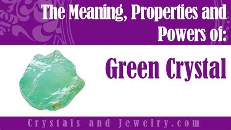 Green Crystal Meanings Properties And Powers The Complete Guide