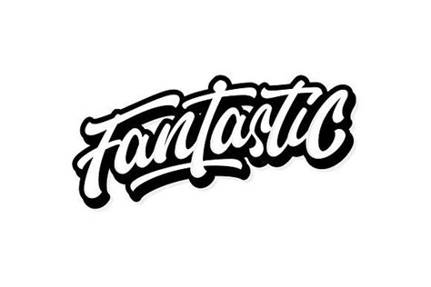 The Word Fantastic Written In Black And White