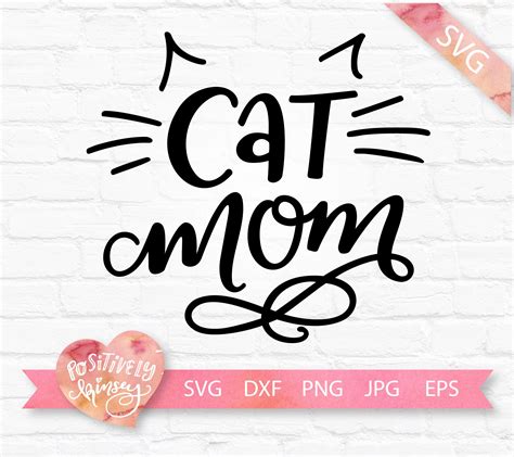Cat Mom Svg Cut File Cats Cat Svg Cat Shirt Svg Cat Lady Etsy