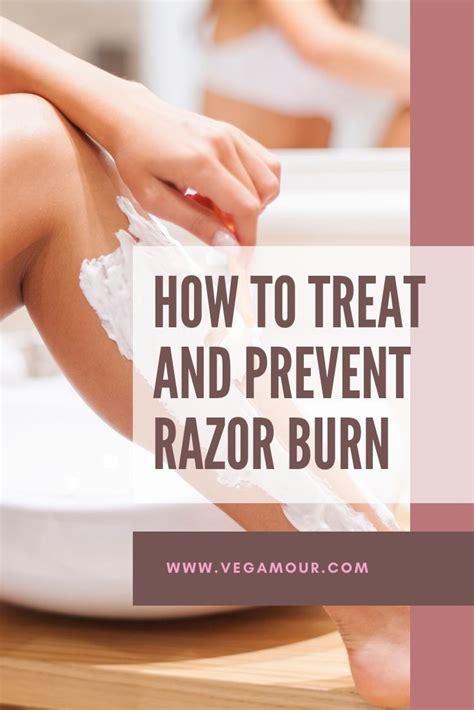 How To Get Rid Of And Prevent Razor Burn Razor Burns Razor Burn
