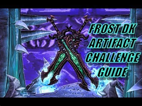 Welcome to our world of warcraft classic frost mage build guide that can be used in both pvp and pve settings. WOW Frost DK Mage Tower Artifact Challenge Guide Updated 7.2.5 - YouTube