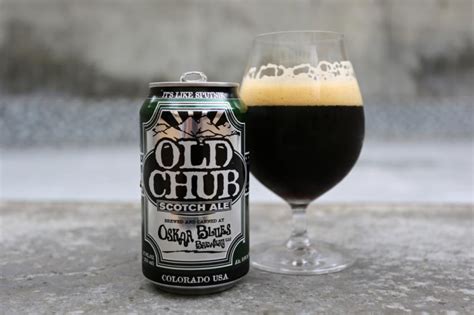 Old Chub Scotch Ale Oskar Blues Brewery Beer Of The Day