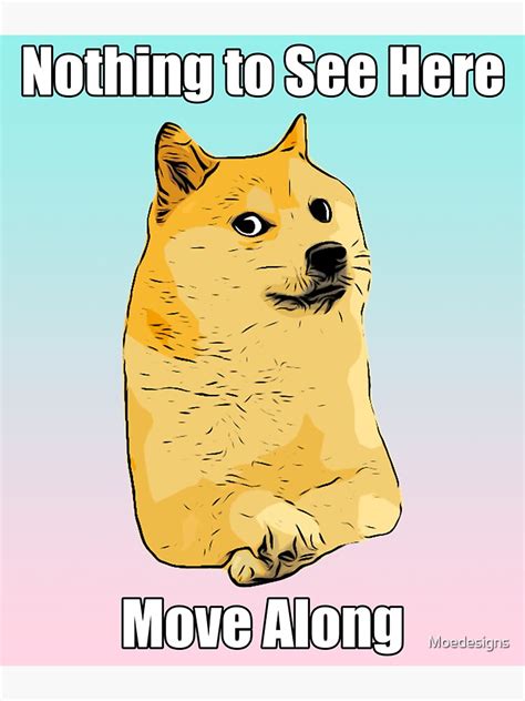Nothing To See Here Move Along Doge Meme Sticker For Sale By