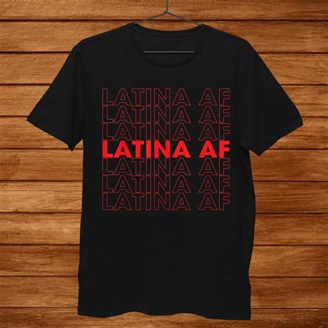 latina af shirt latinas pride t for womenand and latin girls men teeuni