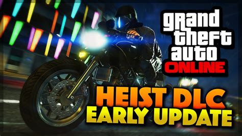 I don't know about the other heists as i. GTA 5 Online Heist DLC Update Early & NOS Feature (GTA 5 ...