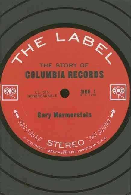 The Label The Story Of Columbia Records Alchetron The Free Social