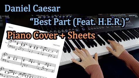 Daniel Caesar Best Part Feat Her Piano Coversheet Music