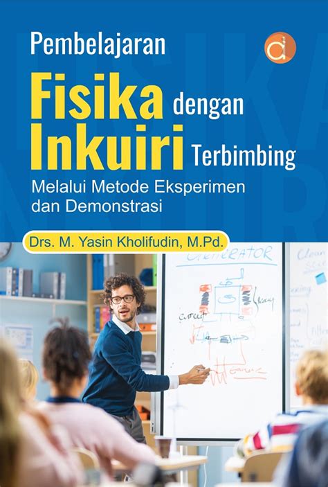 Buku Pembelajaran Fisika Dengan Inkuiri Terbimbing Melalui Metode