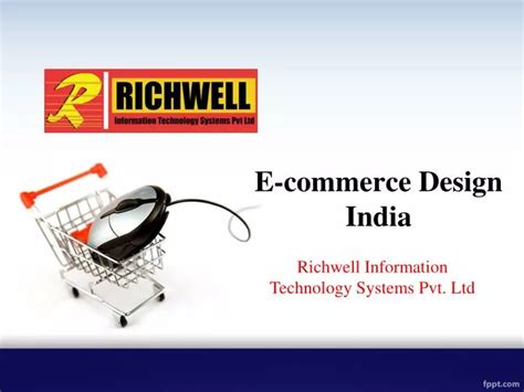 Ppt E Commerce Design India Richwell It Powerpoint Presentation