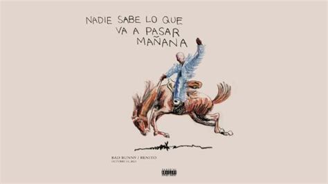 Bad Bunny Nadie Sabe Lo Que Va A Pasar Mañana 2023 Lyrics And Tracklist