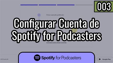 003 Configuraciones De Cuenta De Spotify For Podcasters Spotify For